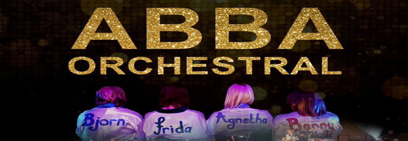 Dancing Queen An Orchestral Abba Experience 