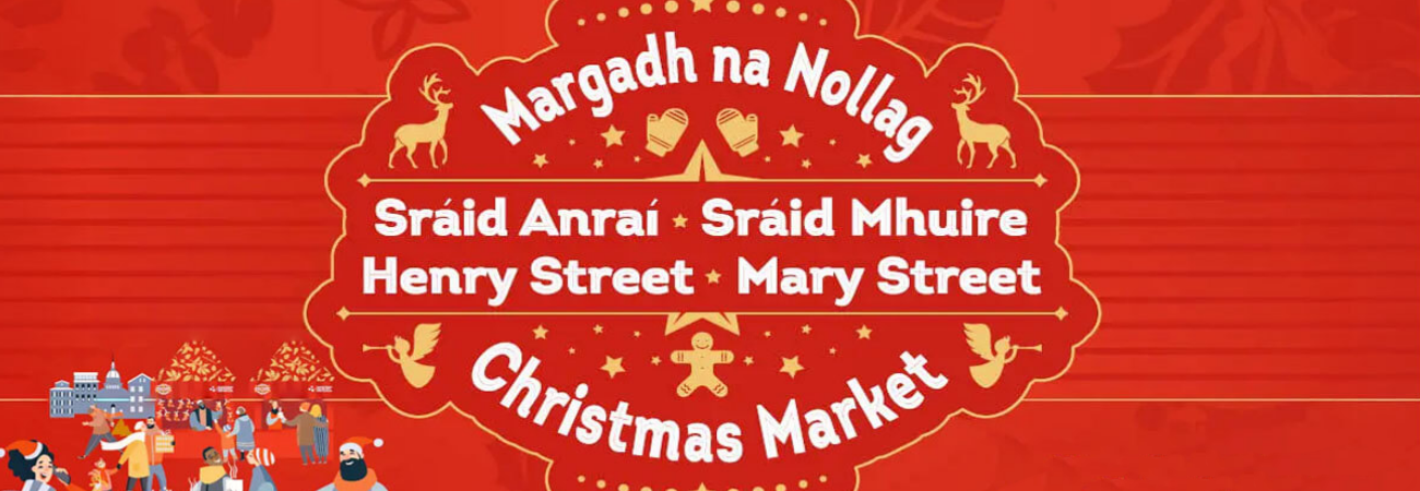 Henry Street & Mary Street Christmas Markets